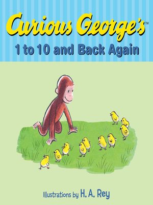 cover image of Curious George's 1 to 10 and Back Again